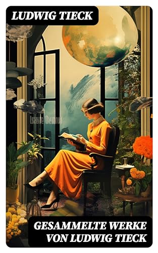 Gesammelte Werke von Ludwig Tieck