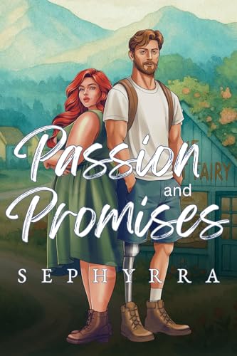Passion and Promises: A Curvy Single Mom and an Amputee Hero in a Small-Town Insta-Love Romance (Small Town Sweehearts Book 1)