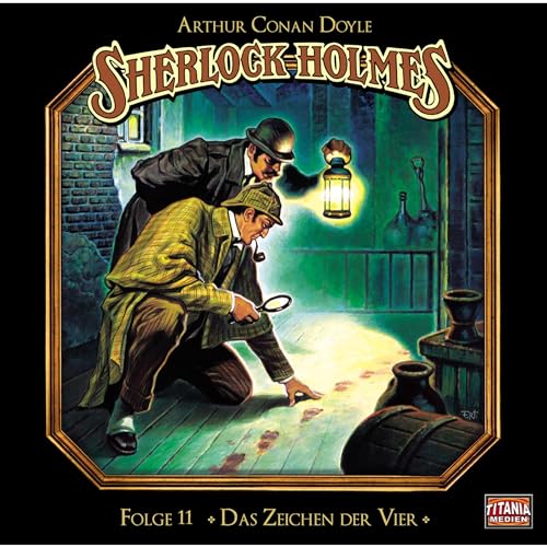 Das Zeichen der Vier: Sherlock Holmes - Die geheimen Fälle des Meisterdetektivs 11
