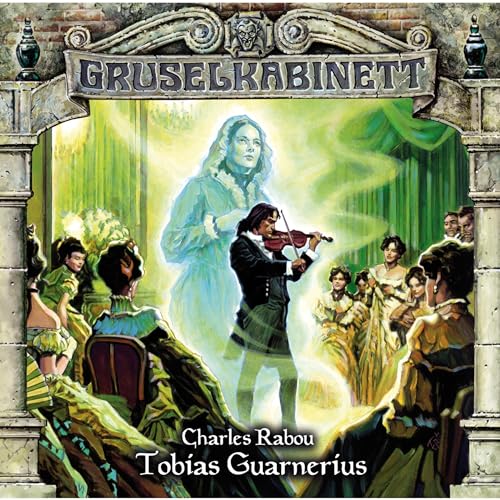 Tobias Guarnerius: Gruselkabinett 94