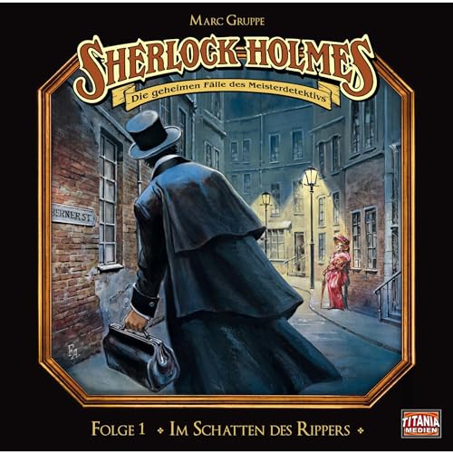 Im Schatten des Rippers: Sherlock Holmes - Die geheimen Fälle des Meisterdetektivs 1