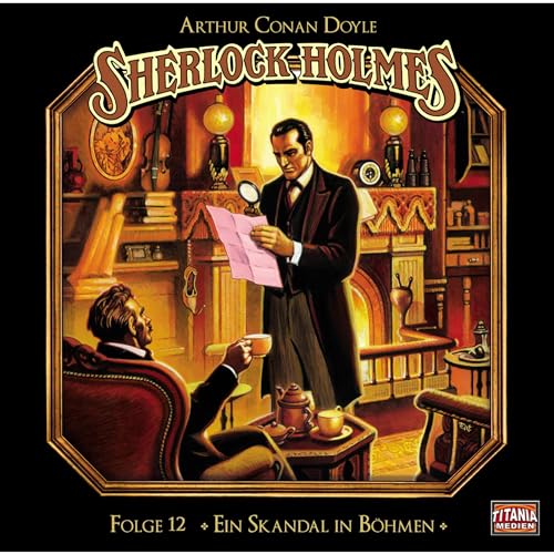 Ein Skandal in Böhmen: Sherlock Holmes - Die geheimen Fälle des Meisterdetektivs 12