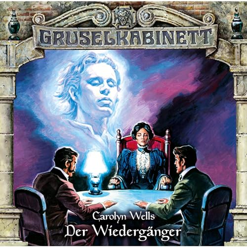 Der Wiedergänger: Gruselkabinett 130