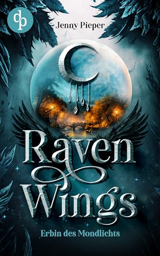 Raven Wings : Erbin des Mondlichts