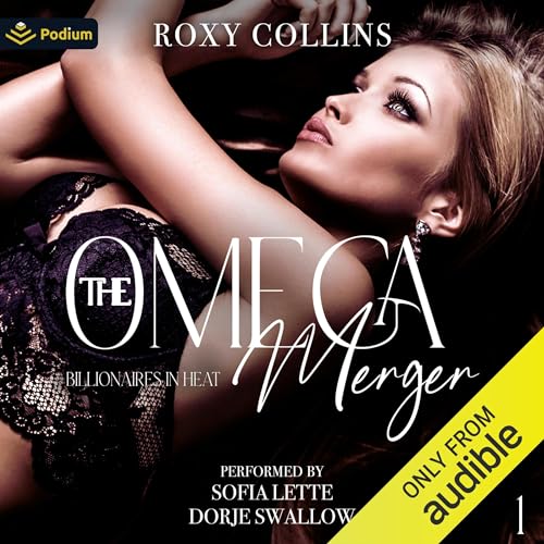The Omega Merger: Billionaires in Heat, Book 1