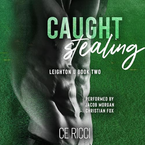 Caught Stealing: Leighton U, Book 2