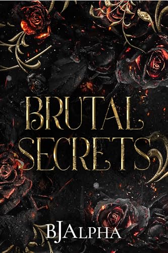 Brutal Secrets: (The Brutal Duet Part Ⅱ Book 1) (The Brutal Series 3)