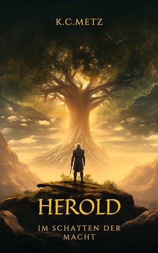 Herold: Im Schatten der Macht (Eine Geschichte aus dem Universum von: Der Hüter der Fabeln)