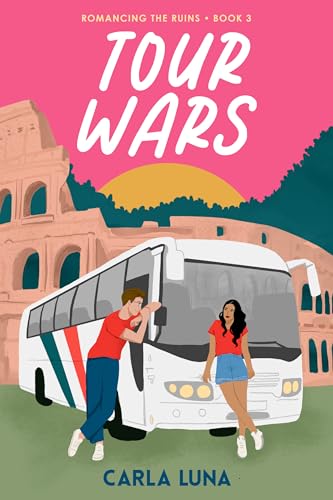 Tour Wars (Romancing the Ruins Book 3)