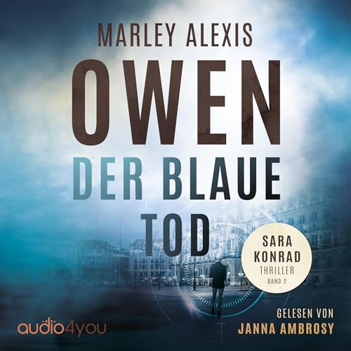Der blaue Tod: Ein Sara Konrad Thriller 2