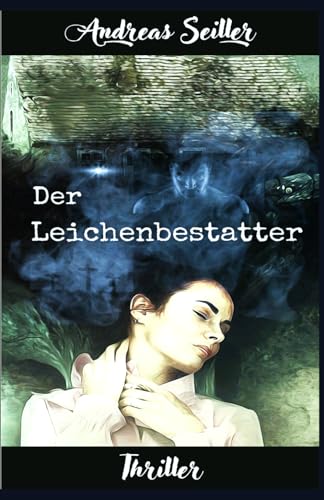 Der Leichenbestatter
