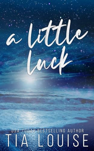 A Little Luck: A small-town, single mom, friends-to-lovers romance.