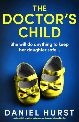 The Doctor's Child: An incredibly gripping and page-turning psychological thriller (The Doctor's Wife Book 4)