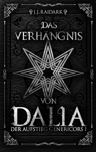 Das Verhängnis von Dalia: Der Aufstieg Genericors 1