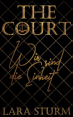 The Court: Wir sind die Einheit (Dark Romance, Reverse Harem)