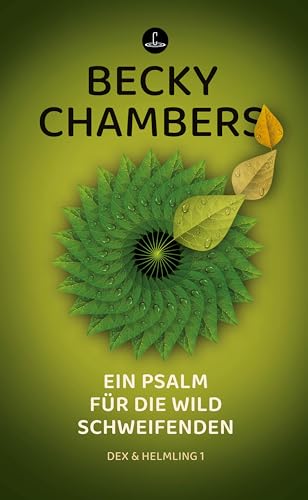 Ein Psalm für die wild Schweifenden: Dex & Helmling 1 (Carcosa)