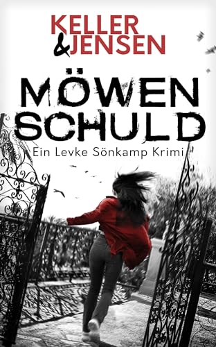 Möwenschuld: Küstenkrimi (Levke Sönkamp Reihe 2)
