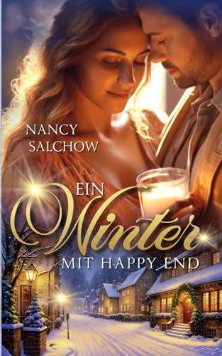 Ein Winter mit Happy End (Nancys Jahreszeiten Edition)