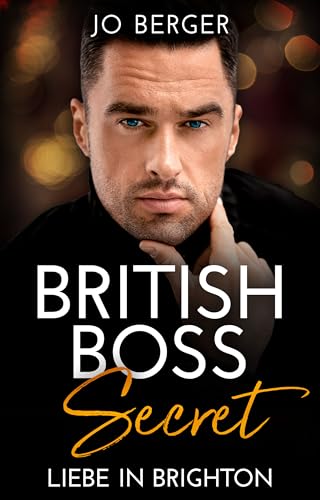 British Boss Secret: Liebe in Brighton