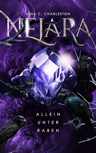 Nejara - Allein unter Raben (Mondstein-Chronik 2)