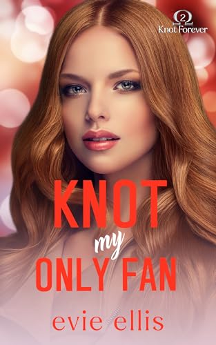 Knot my Only Fan: A hockey, why choose, omegaverse romance (Knot Forever Book 2)