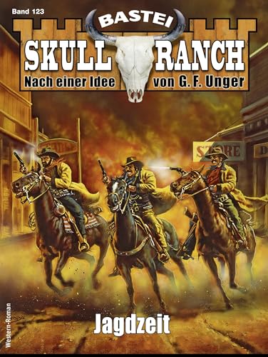 Skull-Ranch 123: Jagdzeit (Skull Ranch)