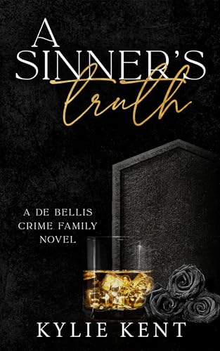 A Sinner's Truth (De Bellis Crime Family Book 5)