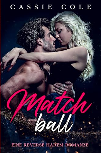 Matchball: Eine Reverse Harem Romanze