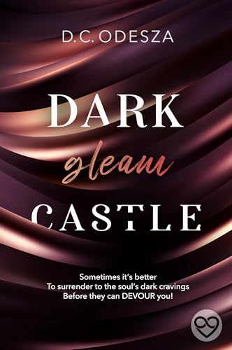 Dark gleam Castle: A very steamy Royal Lords Romance (Dark Castle Book 1) (English Edition)