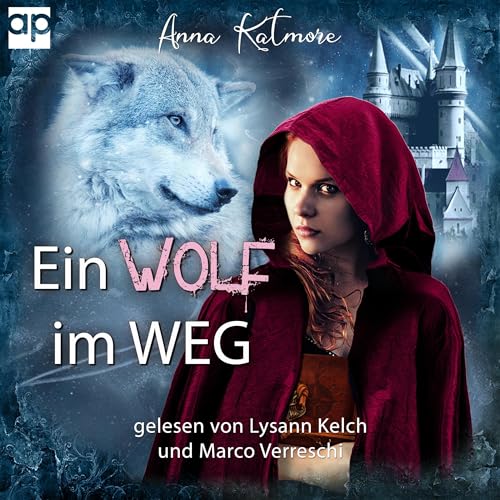 Ein Wolf im Weg: Die Chroniken von Märchenland 2