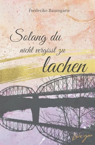 Solang du nicht vergisst zu lachen