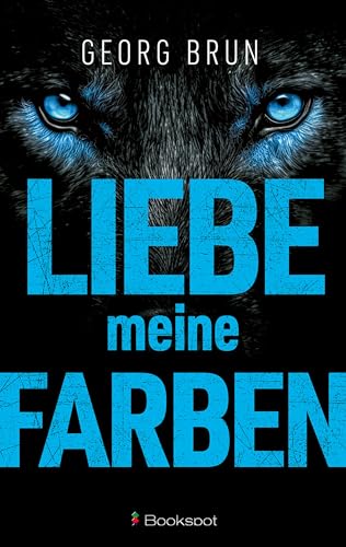 Liebe meine Farben (Nathan Weiß ermittelt. 1)