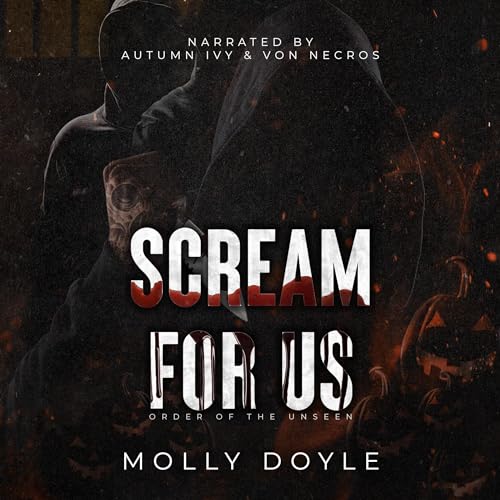 Scream for Us: A Dark Romance Halloween Novella (Order of the Unseen)