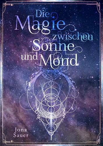 Die Magie zwischen Sonne und Mond
