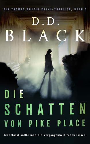 Die Schatten von Pike Place (Ein Thomas Austin Krimi-Thriller 2)