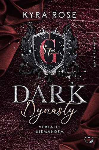 Dark Dynasty: Verfalle niemandem (Mafia Romance)