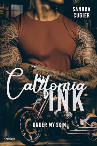California INK: Under my Skin (Rosemount Valley Reihe 1)