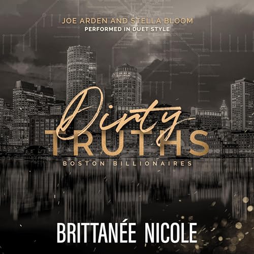 Dirty Truths: Boston Billionaires, Book 4