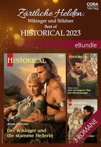Zärtliche Helden: Wikinger und Söldner - Best of Historical 2023 (eBundle)