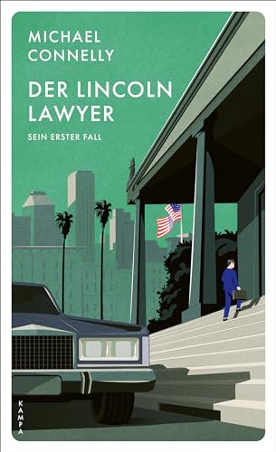 Der Lincoln Lawyer: Sein erster Fall (Ein Fall für den Lincoln Lawyer 1)