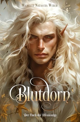 Der Fluch der Elfenkönige: Blutdorn