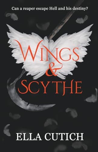 Wings & Scythe (Afterlife Unraveled, Band 1)