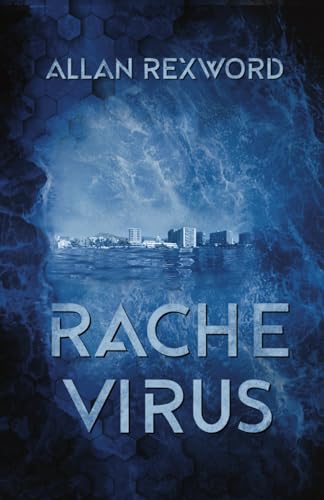 Rachevirus: Ein Thriller im unmittelbaren Morgen
