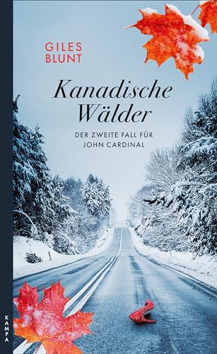 Kanadische Wälder: Der zweite Fall für John Cardinal (Ein Fall für John Cardinal 2)