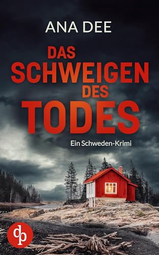 Das Schweigen des Todes: Ein Schweden-Krimi