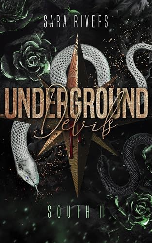 Underground Devils: South 2 - Dark Second Chance Romance (Underground Bastards)