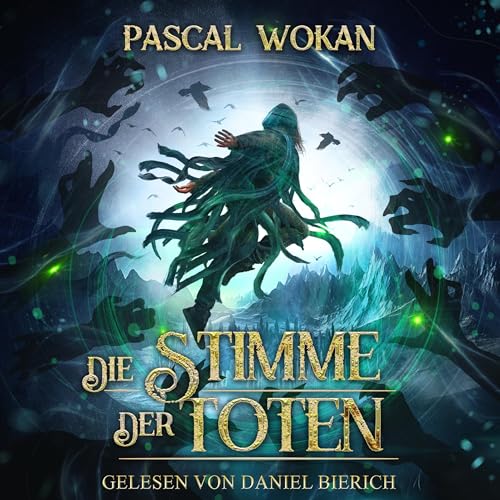 Die Stimme der Toten: Nekromanten-Zyklus 3
