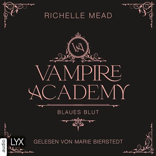 Blaues Blut: Vampire Academy 2