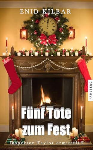 Fünf Tote zum Fest: Weihnachtskrimi (Inspector Taylor ermittelt 2)