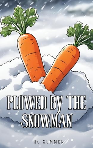 Plowed by the Snowman: A Monster Erotica Short